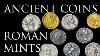 Ancient Coins Roman Mints Ep 1