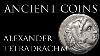 Ancient Coins The Tetradrachm Of Alexander The Great
