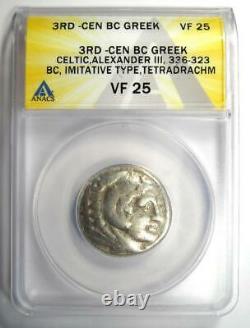 Celtic Alexander the Great III AR Tetradrachm Coin 200 BC Certified ANACS VF25