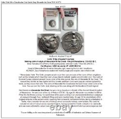 Celtic Celts Silver Tetradrachm Coin Greek King Alexander the Great NGC i61971
